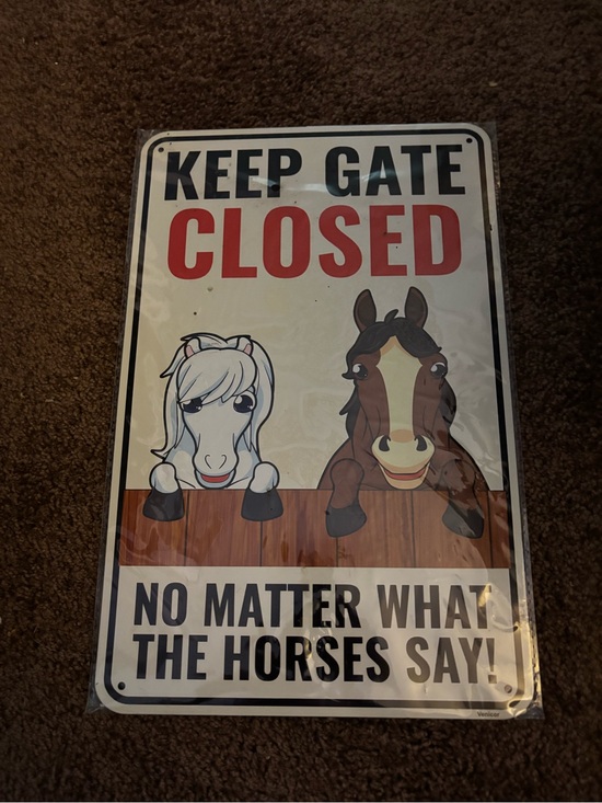 Other - Keep Gate Closed No Matter What The Horses Say Wall Sign - White, Red, Brown